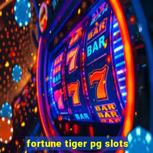 fortune tiger pg slots